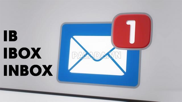 Inbox là nơi lưu trữ tin nhắn