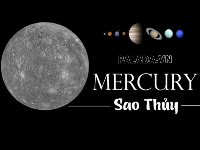 Mercury là sao Thủy - hành tinh nhỏ nhất và gần mặt trời nhất