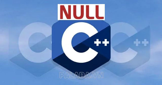 Null là gì trong C, C++ lập trình?