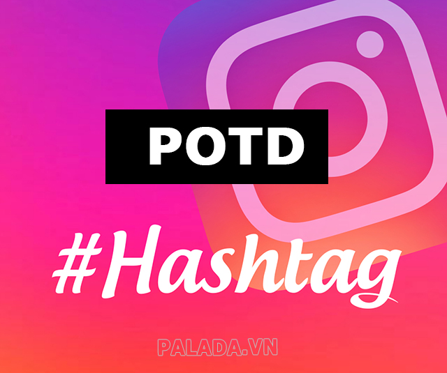 Potd là một hashtag trên instagram