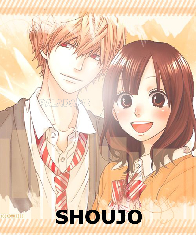 Shoujo là thể loại manga, anime Nhật Bản khai thác chủ đề tình yêu, cuộc sống