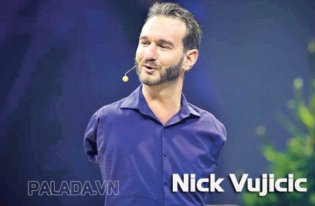 Nick Vujicic - diễn giả lan tỏa sự tích cực đến mọi người 