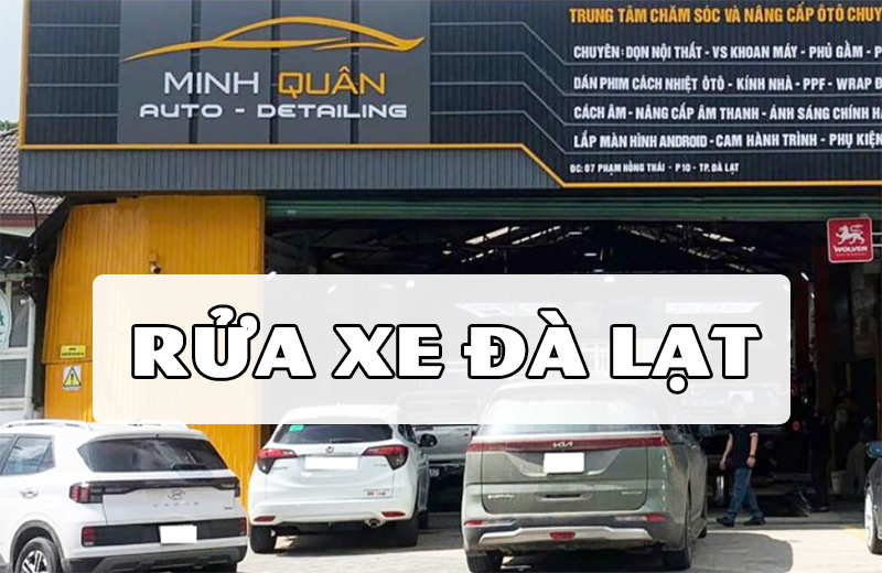 Tìm hiểu về các tiệm rửa xe Đà Lạt