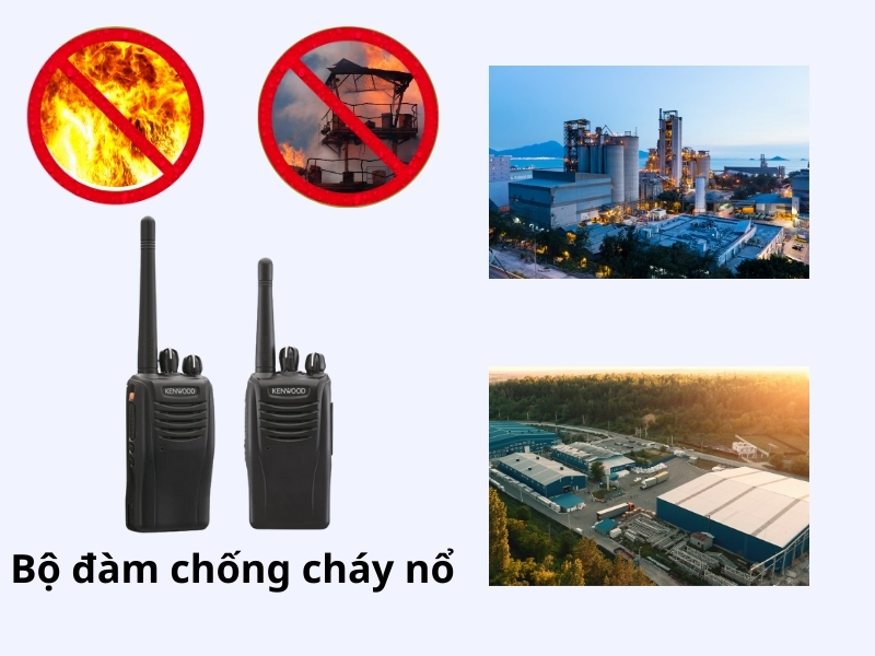 Sử dụng bộ đàm chống cháy nổ để đảm bảo an toàn